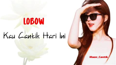 DOWNLOAD LAGU LOBOW KAU CANTIK HARI INI saturasi drum audio lebih sinkron pilihan porn l untuk pemilik image 2